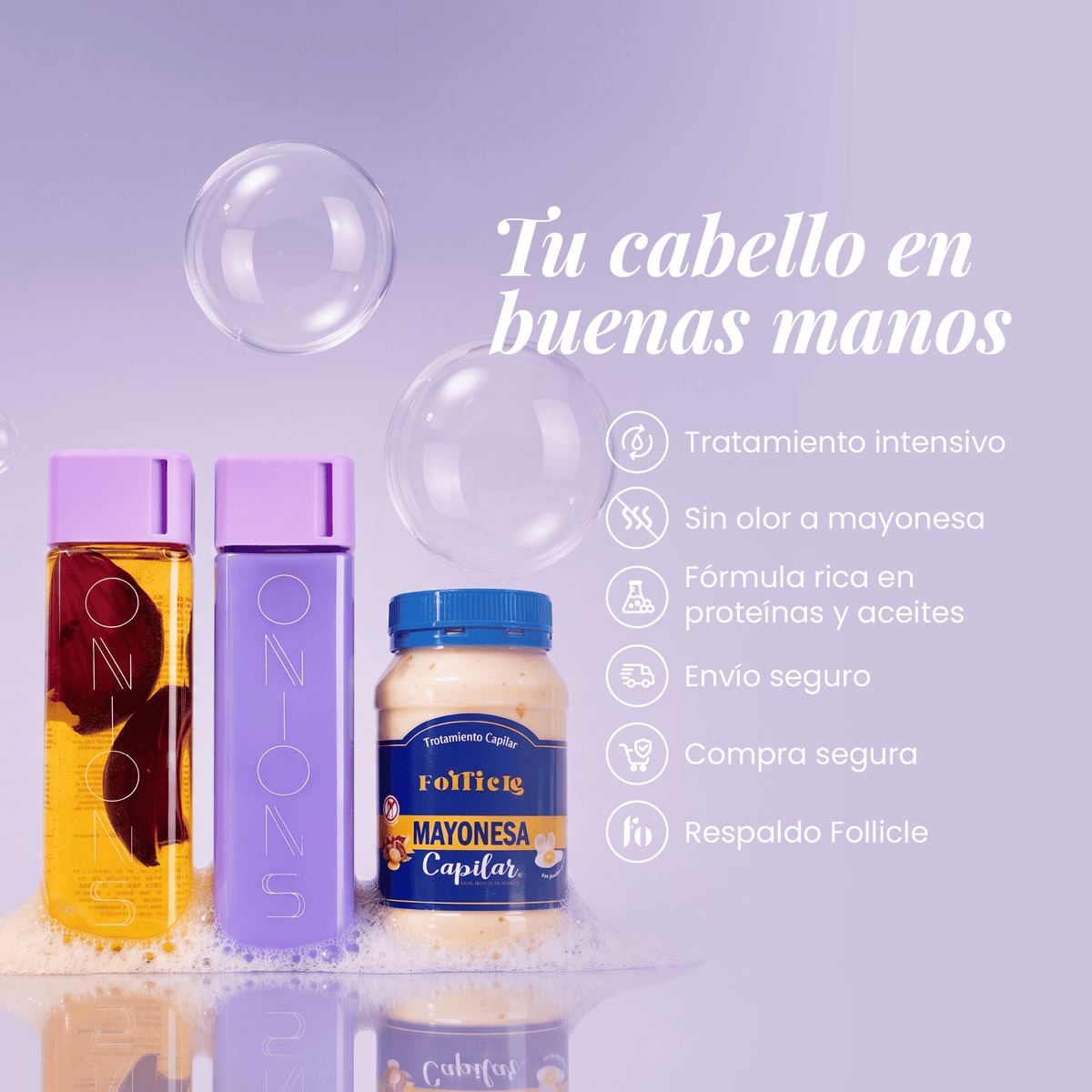 Shampoo, Acondicionador y Mayonesa